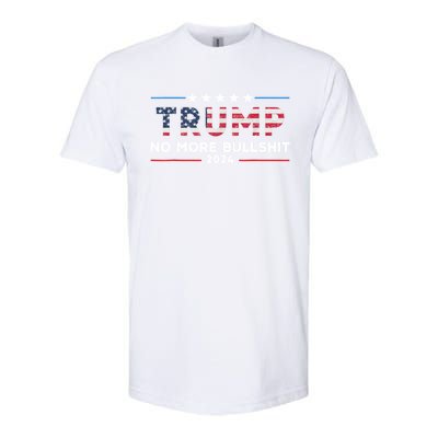 Donald Trump For President 2024 No More Bullshit Softstyle CVC T-Shirt