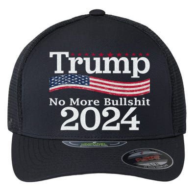 Donald Trump For President 2024 No More Bullshit Flexfit Unipanel Trucker Cap