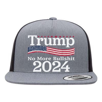 Donald Trump For President 2024 No More Bullshit Flat Bill Trucker Hat