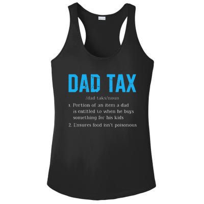 Dad Tax Funny Dad Tax Definition Fathers Day Gift Ladies PosiCharge Competitor Racerback Tank