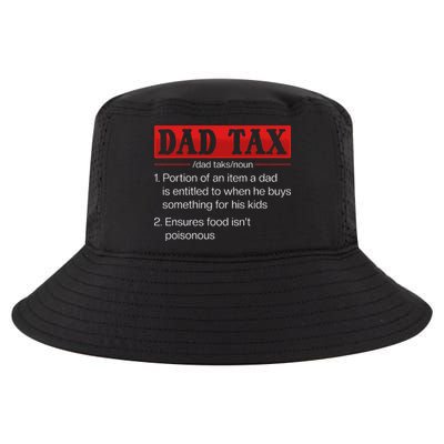 Dad Tax Funny Dad Tax Definition Fathers Day Cool Comfort Performance Bucket Hat