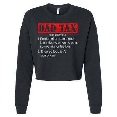 Dad Tax Funny Dad Tax Definition Fathers Day Cropped Pullover Crew