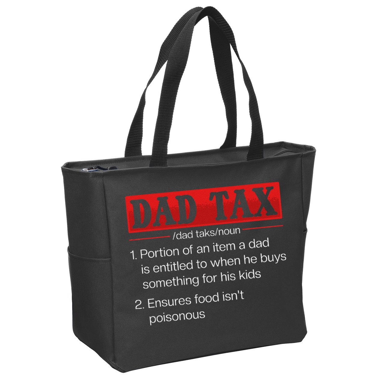 Dad Tax Funny Dad Tax Definition Fathers Day Zip Tote Bag