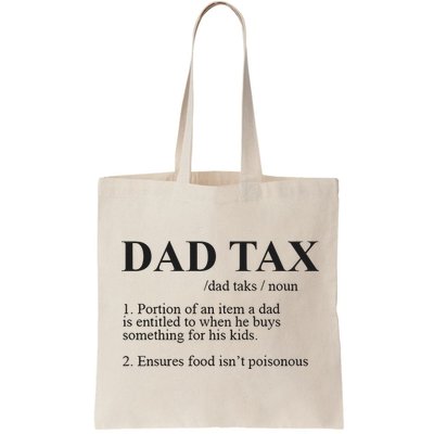 Dad Tax Funny Fathers Day Gift For Daddy Bag