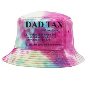 Dad Tax Funny Fathers Day Gift For Daddy Tie-Dyed Bucket Hat