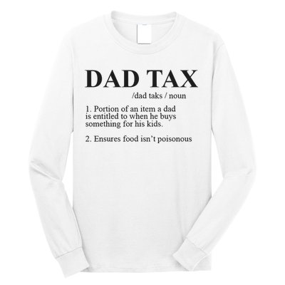Dad Tax Funny Fathers Day Gift For Daddy Long Sleeve Shirt