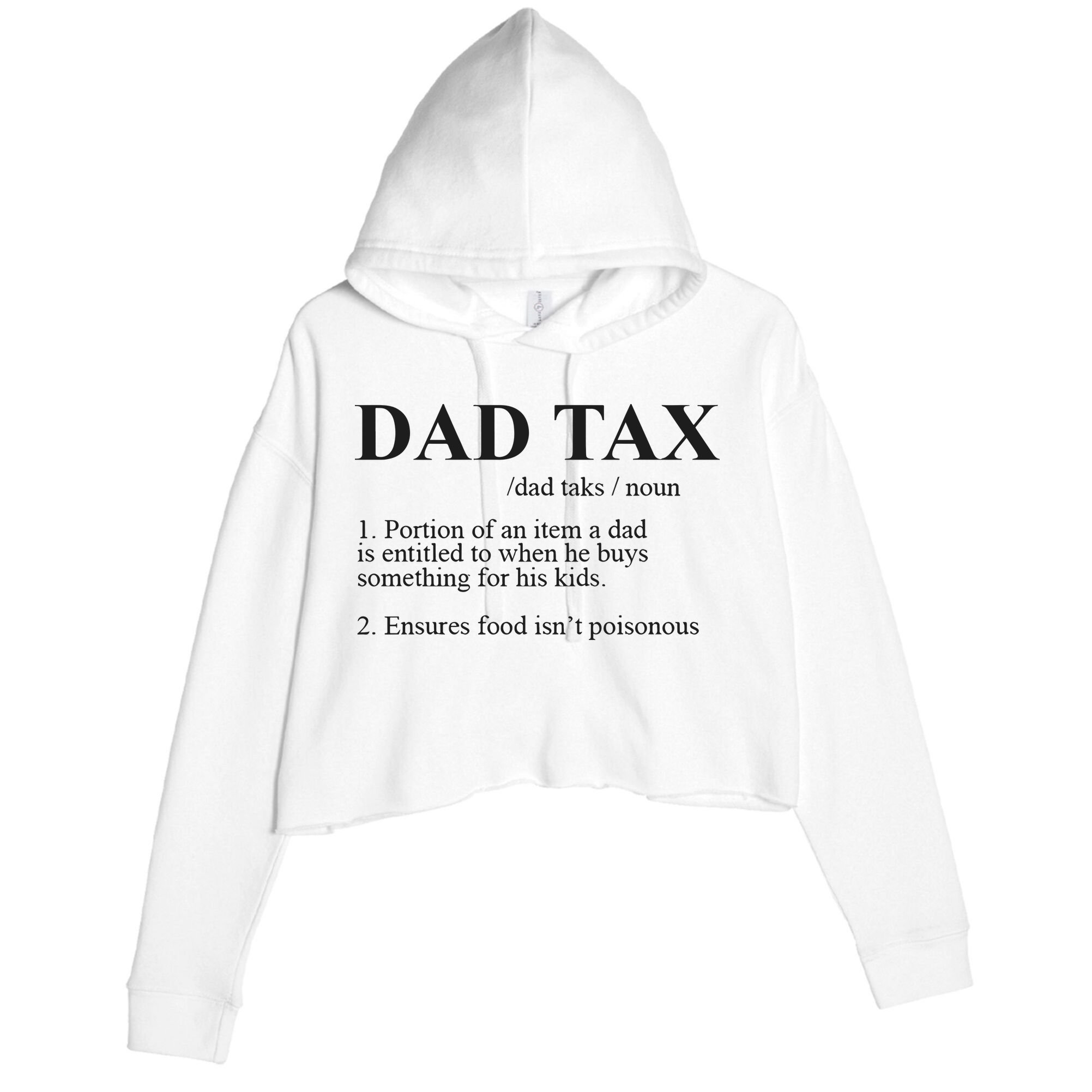 Dad Tax Funny Fathers Day Gift For Daddy Crop Fleece Hoodie