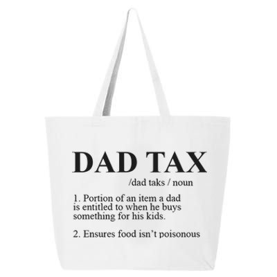 Dad Tax Funny Fathers Day Gift For Daddy 25L Jumbo Tote