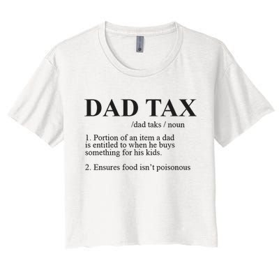 Dad Tax Funny Fathers Day Gift For Daddy Crop Top