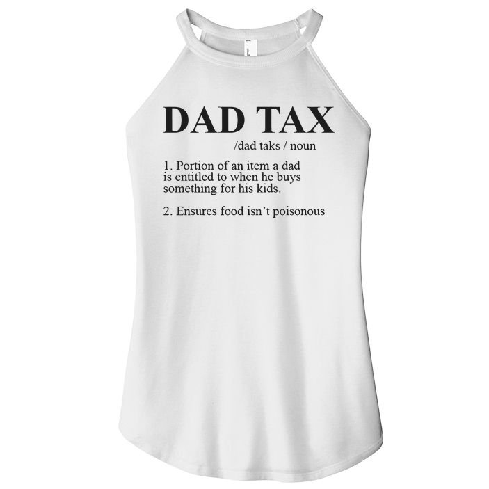 Dad Tax Funny Fathers Day Gift For Daddy Women's Perfect Tri Rocker Tank