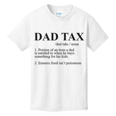 Dad Tax Funny Fathers Day Gift For Daddy Kids T-Shirt