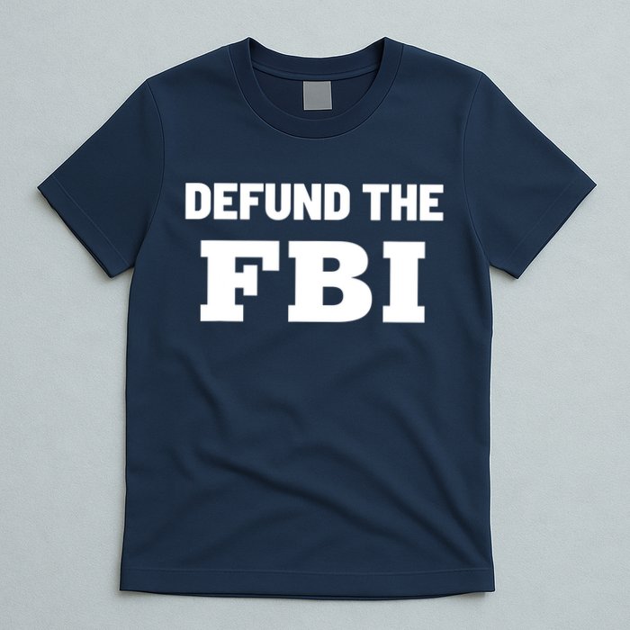 Defund The FBI Federal Bureau, Anti FBI Corruption T-Shirt