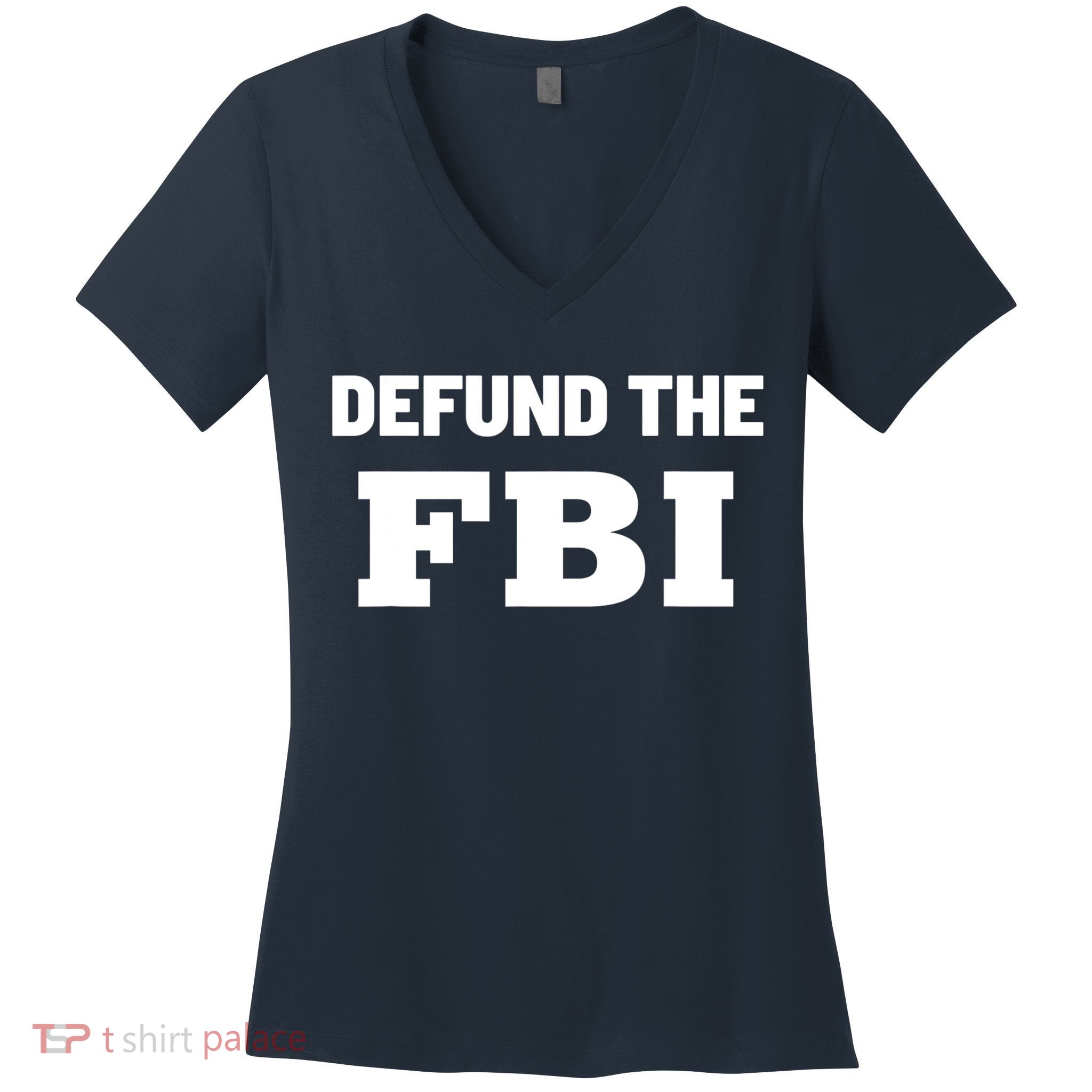 Defund The FBI Federal Bureau, Anti FBI Corruption Women's V-Neck T-Shirt