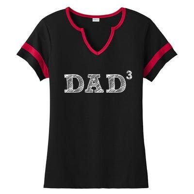 Dad3 Three Fathers Day Father Of Three Ladies Halftime Notch Neck Tee