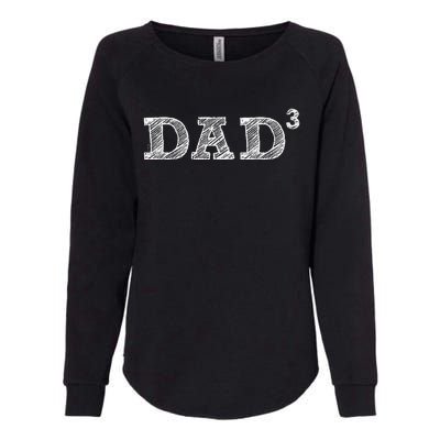 Dad3 Three Fathers Day Father Of Three Womens California Wash Sweatshirt