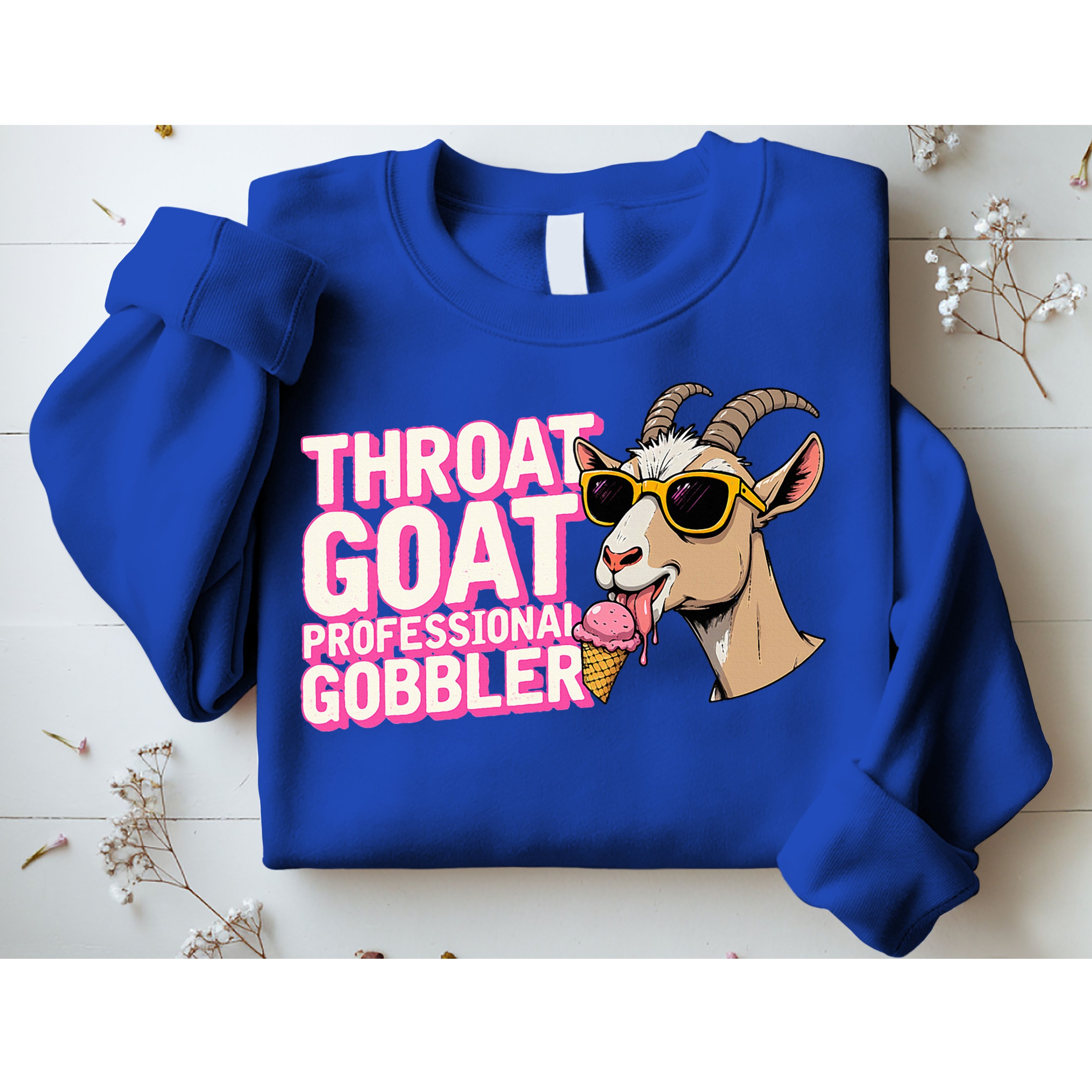 DaddyS Throat Goat Inappropriate Adult Humor Sweatshirt