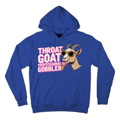 DaddyS Throat Goat Inappropriate Adult Humor Tall Hoodie