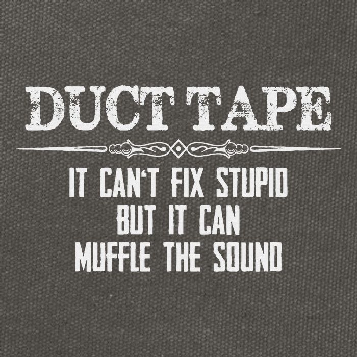 Duct Tape Gifts Duct Tape Can't Fix Stupid Funny Duck Cotton Canvas Backpack