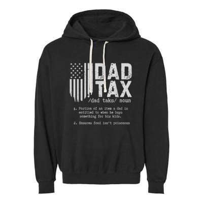 Dad Tax Gifts Dad Tax Jokes Dad Tax Definition Fathers Day Garment-Dyed Fleece Hoodie