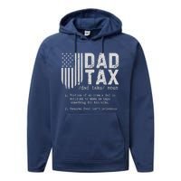 Dad Tax Gifts Dad Tax Jokes Dad Tax Definition Fathers Day Performance Fleece Hoodie