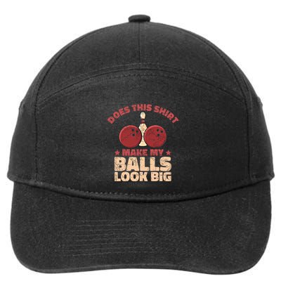 Does This Gift Make My Balls Look Big Funny Bowling Bowler Gift 7-Panel Snapback Hat