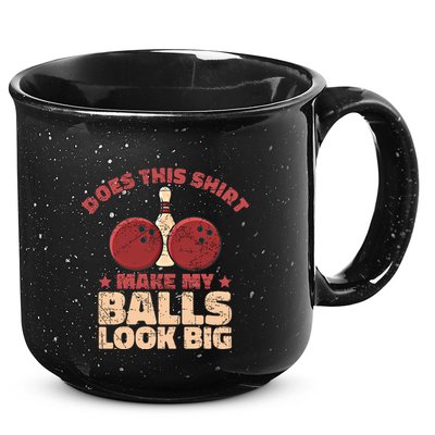 Does This Gift Make My Balls Look Big Funny Bowling Bowler Gift 15oz Campfire Ceramic Mug