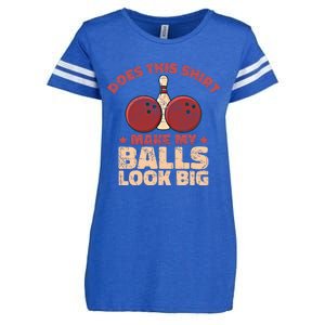 Does This Gift Make My Balls Look Big Funny Bowling Bowler Gift Enza Ladies Jersey Football T-Shirt