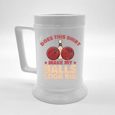 Does This Gift Make My Balls Look Big Funny Bowling Bowler Gift Beer Stein