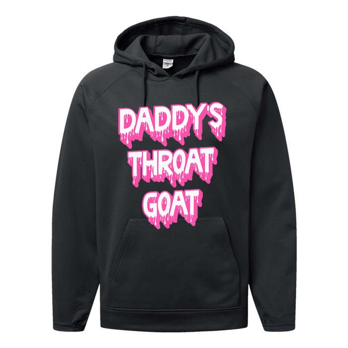 DaddyS Throat Goat Adult Humor Sarcastic Outfit Performance Fleece Hoodie