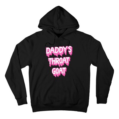 DaddyS Throat Goat Adult Humor Sarcastic Outfit Hoodie