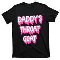 DaddyS Throat Goat Adult Humor Sarcastic Outfit T-Shirt