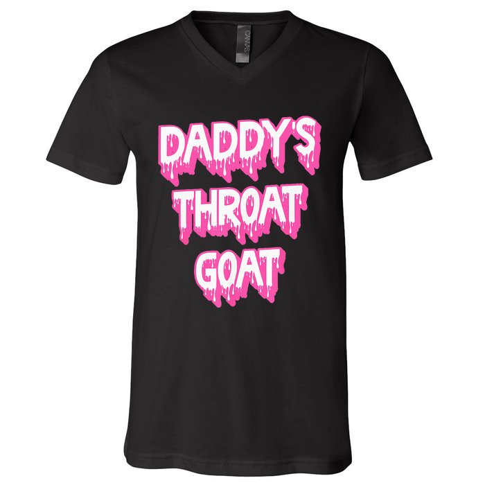 DaddyS Throat Goat Adult Humor Sarcastic Outfit V-Neck T-Shirt