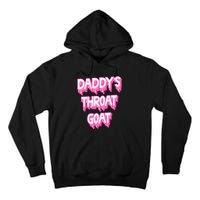 DaddyS Throat Goat Adult Humor Sarcastic Outfit Tall Hoodie