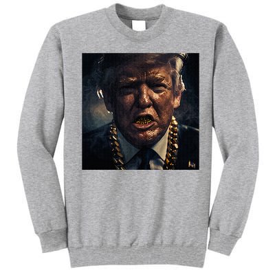 Donald Trump Gold Grillz Tall Sweatshirt