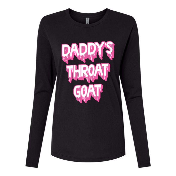 Daddys Throat Goat Adult Humor Sarcastic Outfit Womens Cotton Relaxed Long Sleeve T-Shirt