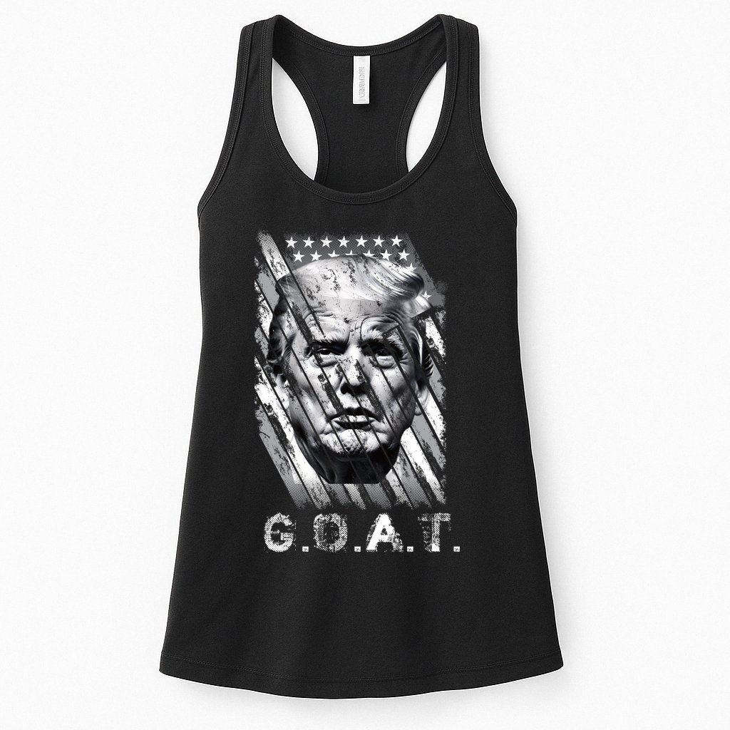 Donald Trump Greatest Of All Time Trump G.O.A.T. Patriotic Womens Tank Top