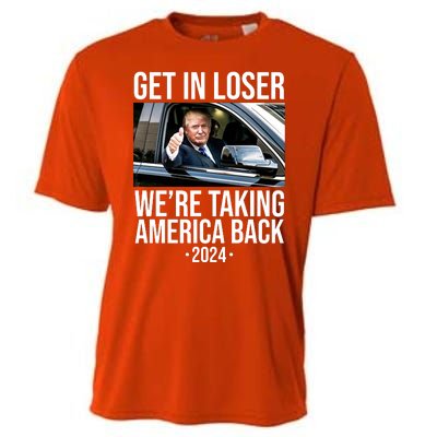 Donald Trump Get In Loser Were Taking America Back 2024 Cooling Performance Crew T-Shirt