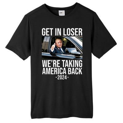 Donald Trump Get In Loser Were Taking America Back 2024 Tall Fusion ChromaSoft Performance T-Shirt