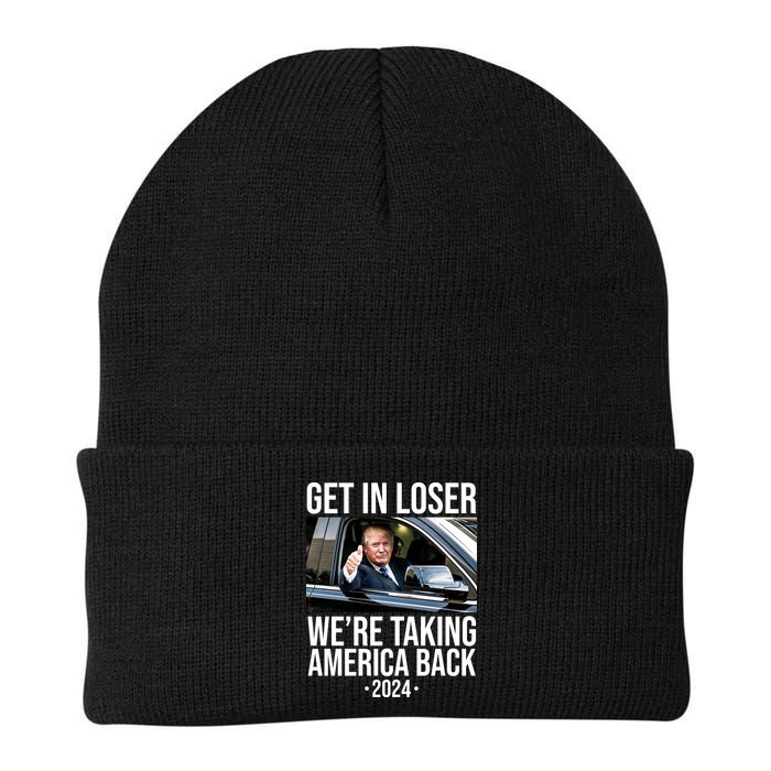 Donald Trump Get In Loser Were Taking America Back 2024 Beanie