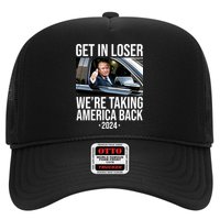 Donald Trump Get In Loser Were Taking America Back 2024 Trucker Hat