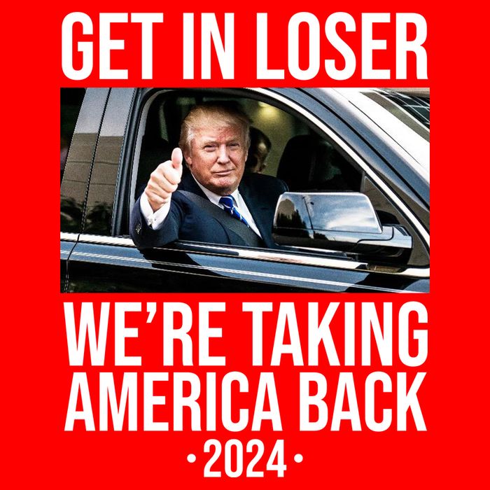 Donald Trump Get In Loser Were Taking America Back 2024 T-Shirt