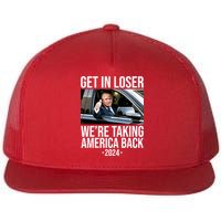 Donald Trump Get In Loser Were Taking America Back 2024 Flatbill Hat