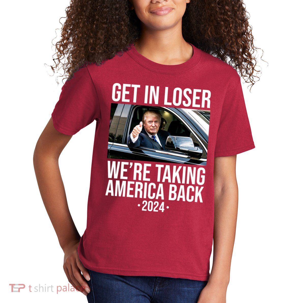 Donald Trump Get In Loser Were Taking America Back 2024 Kids T-Shirt