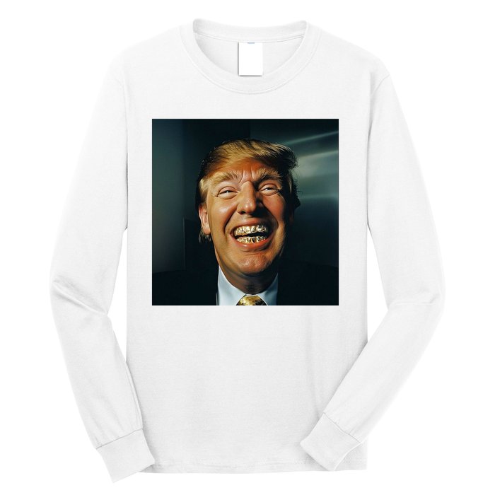 Donald Trump Grillz Teeth Long Sleeve Shirt