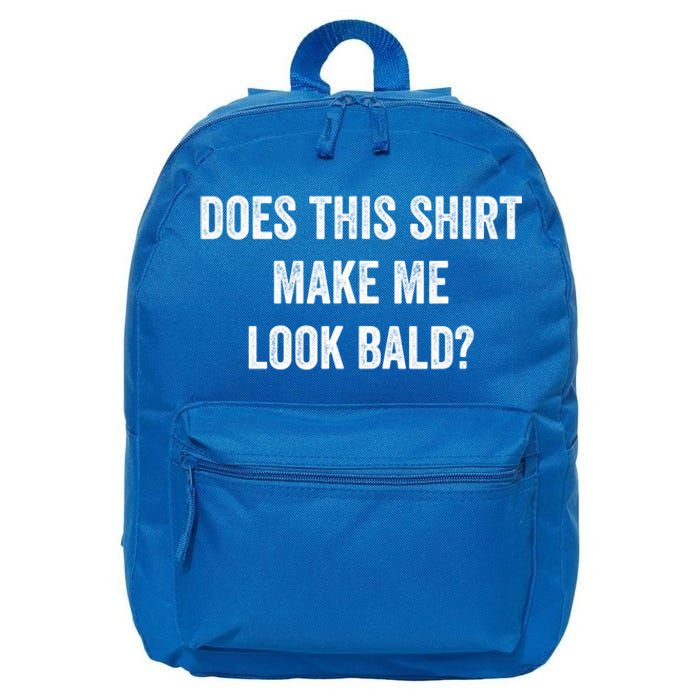 Does This Gift Make Me Look Bald? Gift Bald Is Beautiful Gift 16 in Basic Backpack