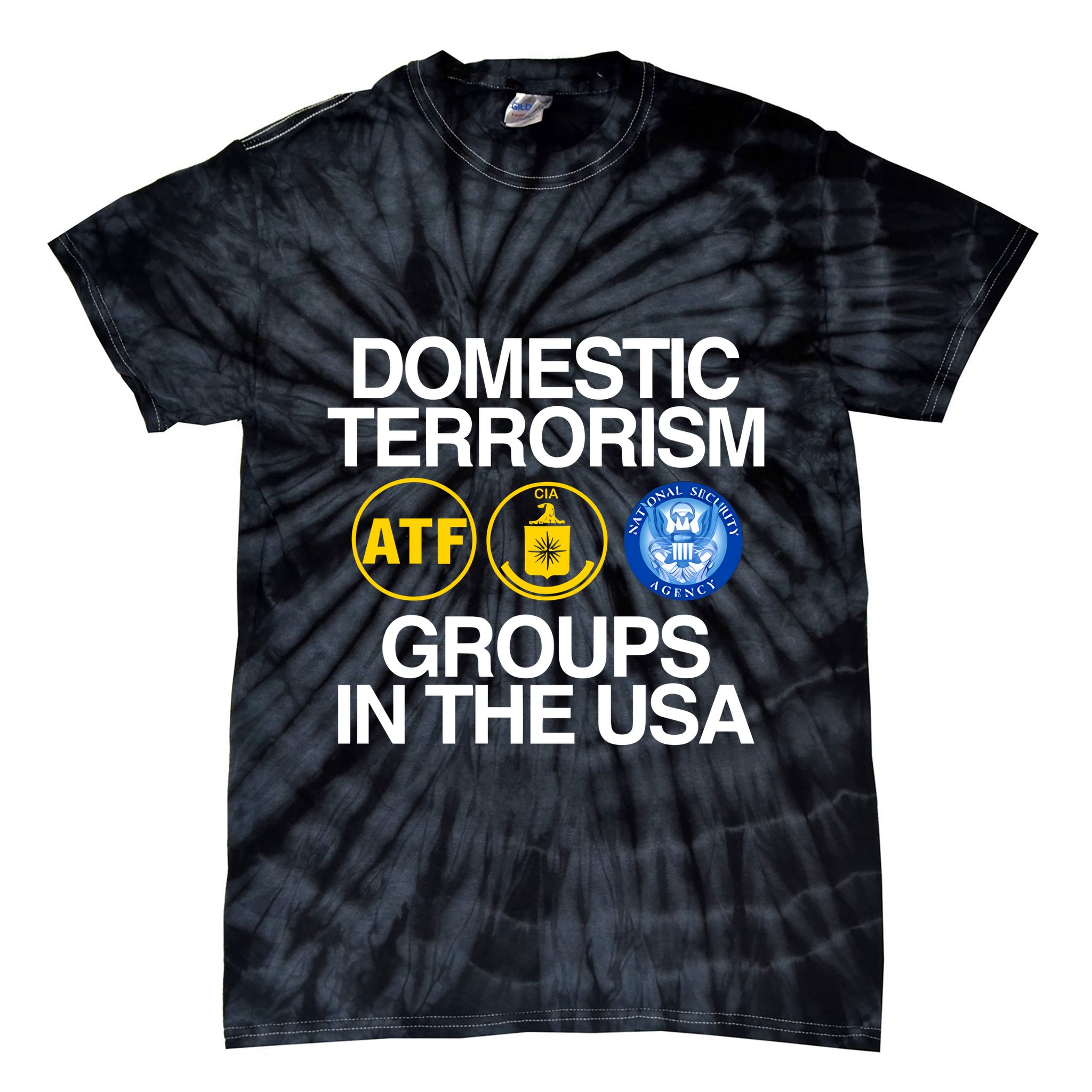 Domestic Terrorism Groups In The Usa Tie-Dye T-Shirt