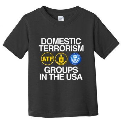 Domestic Terrorism Groups In The Usa Toddler T-Shirt