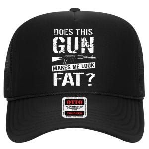 Does This Gun Make Me Look Fat  Funny Gun Nut Joke Sayings  High Crown Mesh Back Trucker Hat