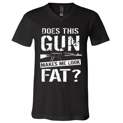 Does This Gun Make Me Look Fat  Funny Gun Nut Joke Sayings  V-Neck T-Shirt