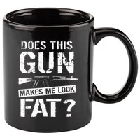 Does This Gun Make Me Look Fat  Funny Gun Nut Joke Sayings  11oz C Handle Ceramic Mug